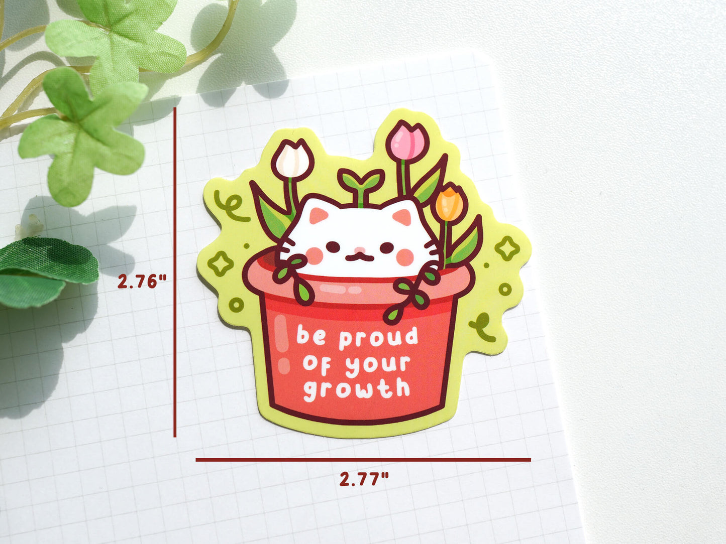 Be Proud Of Your Growth Sticker