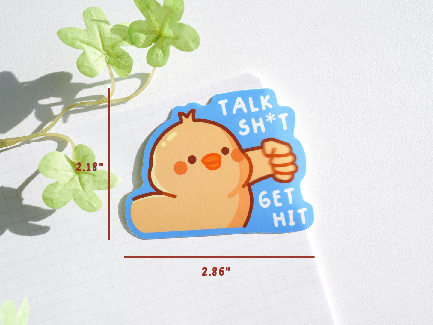 Talk Sh*t Get Hit Sticker