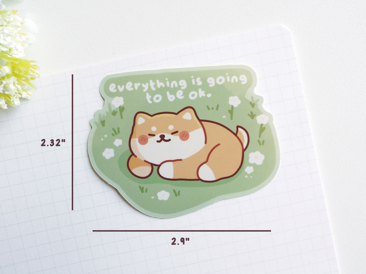 Everything Is Going To Be OK Sticker