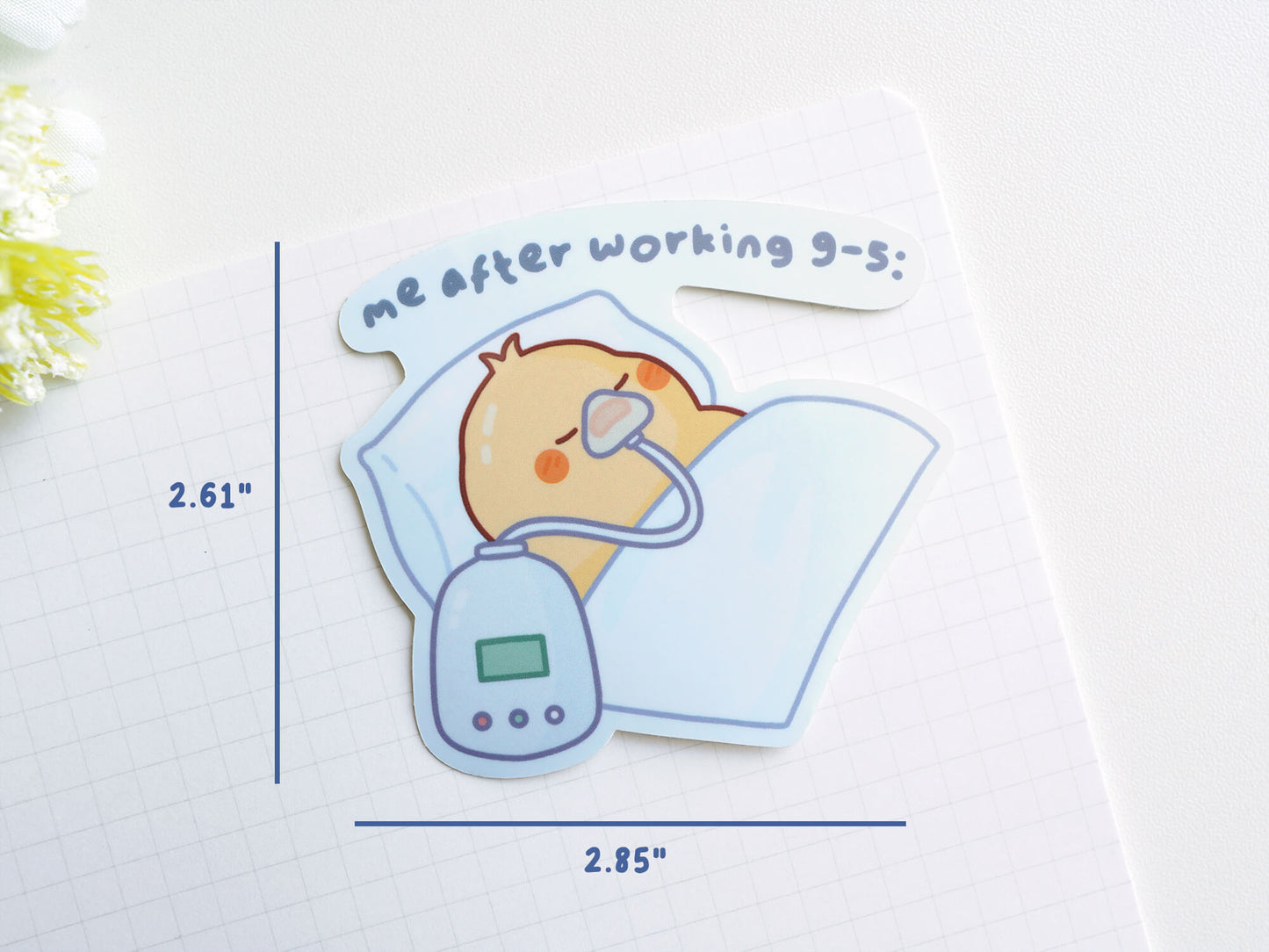 Me After Working 9-5 Sticker