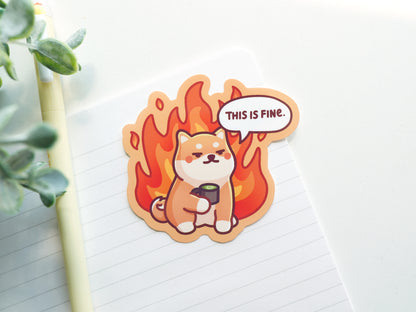 This Is Fine Shiba Sticker