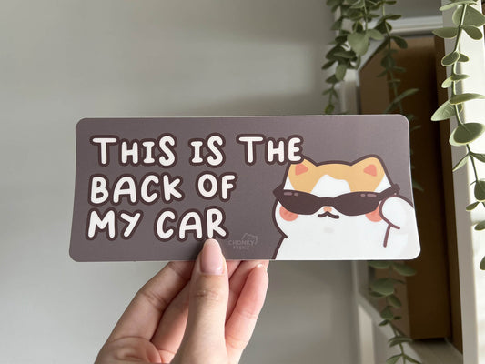 This Is The Back Of My Car Bumper Sticker