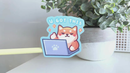 U Got This Shiba Sticker